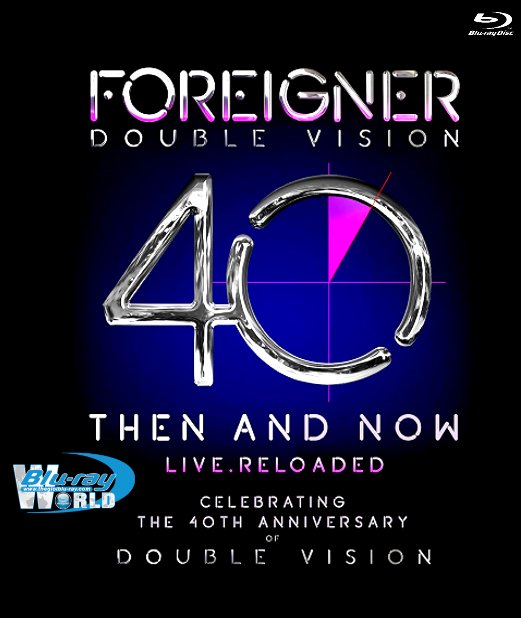 M1963.Foreigner - Double Vision 40 Then And Now Live. Reloaded 2019 (25G)